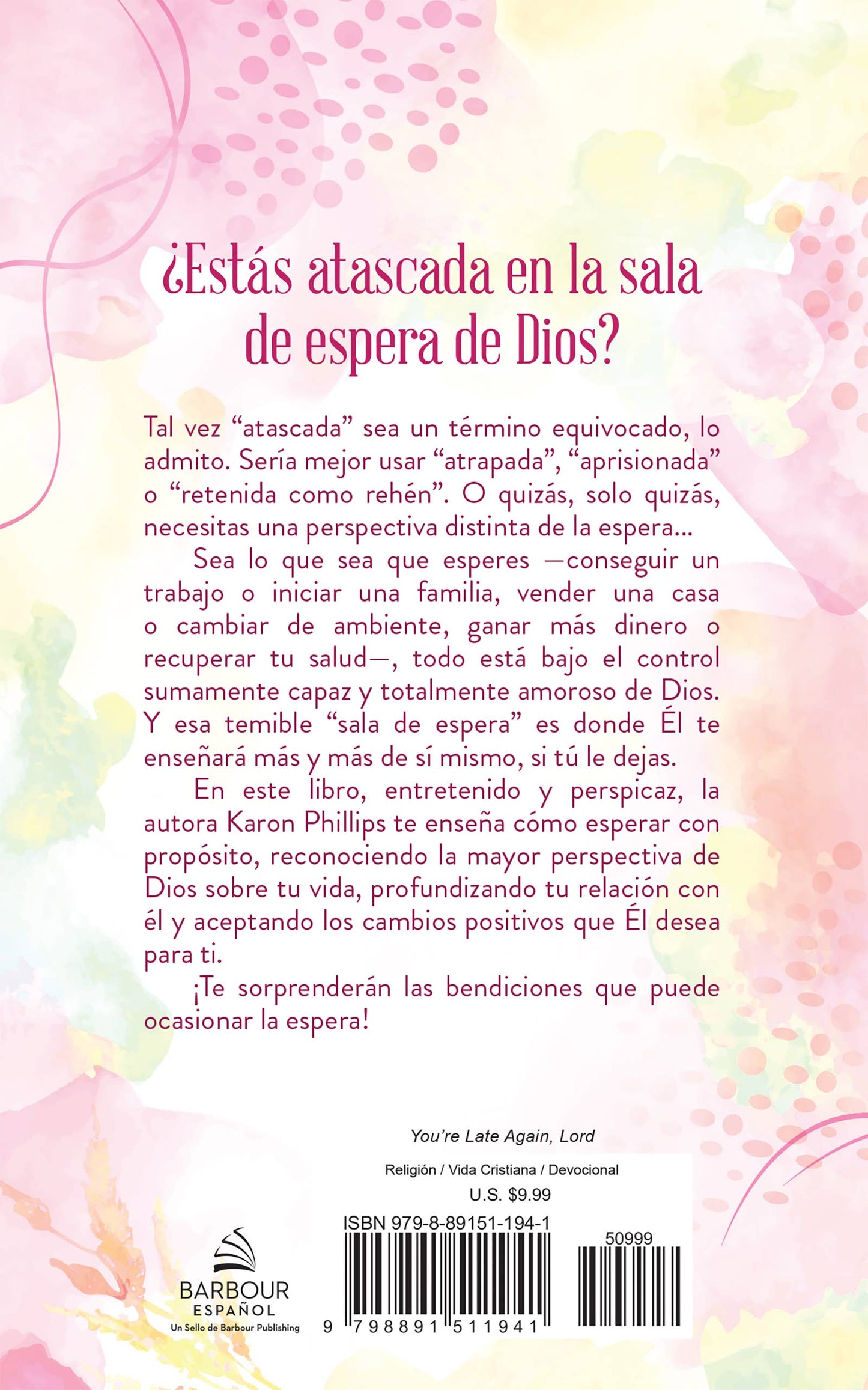 Señor, estás tarde otra vez