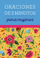 Oraciones de 3 minutos para mujeres