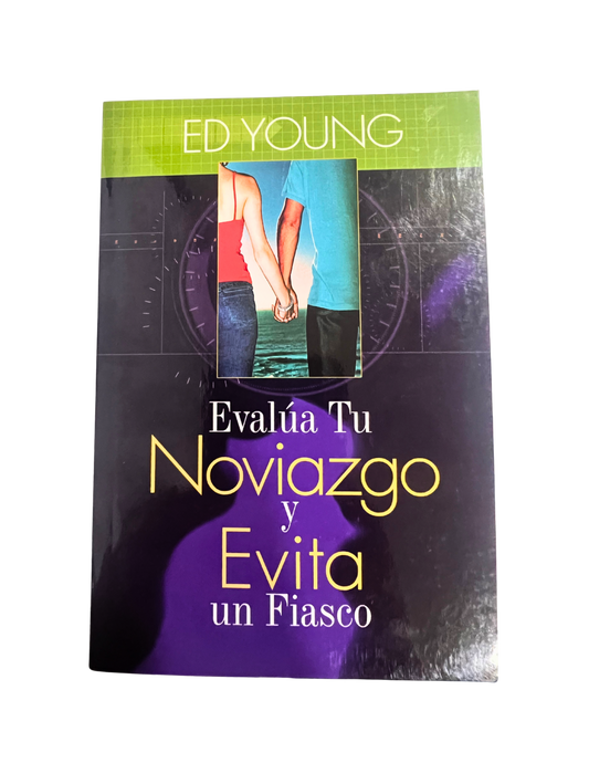 Evalúa Tu Noviazgo y Evita un Fiasco