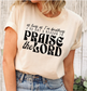 As Long As I'm Breathing I've Got A Reason To Praise Shirt