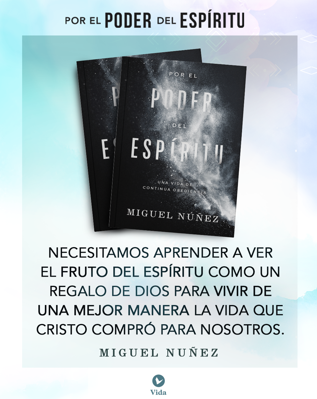 Por el poder del Espíritu : Una vida de continua obediencia