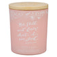 Glass Candle w/Bamboo Lid Pink Be Still Ps. 46:10