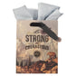 Gift Bag  Strong & Courageous Josh. 1:9